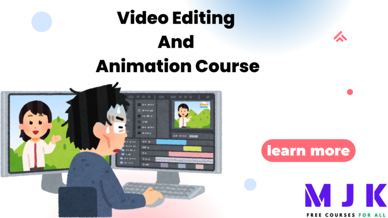 Video Editing And Animation Course